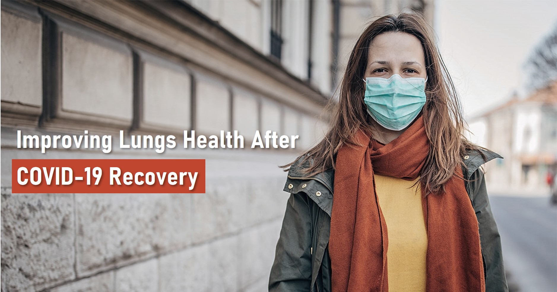 Improving Lungs Health After COVID-19 Recovery