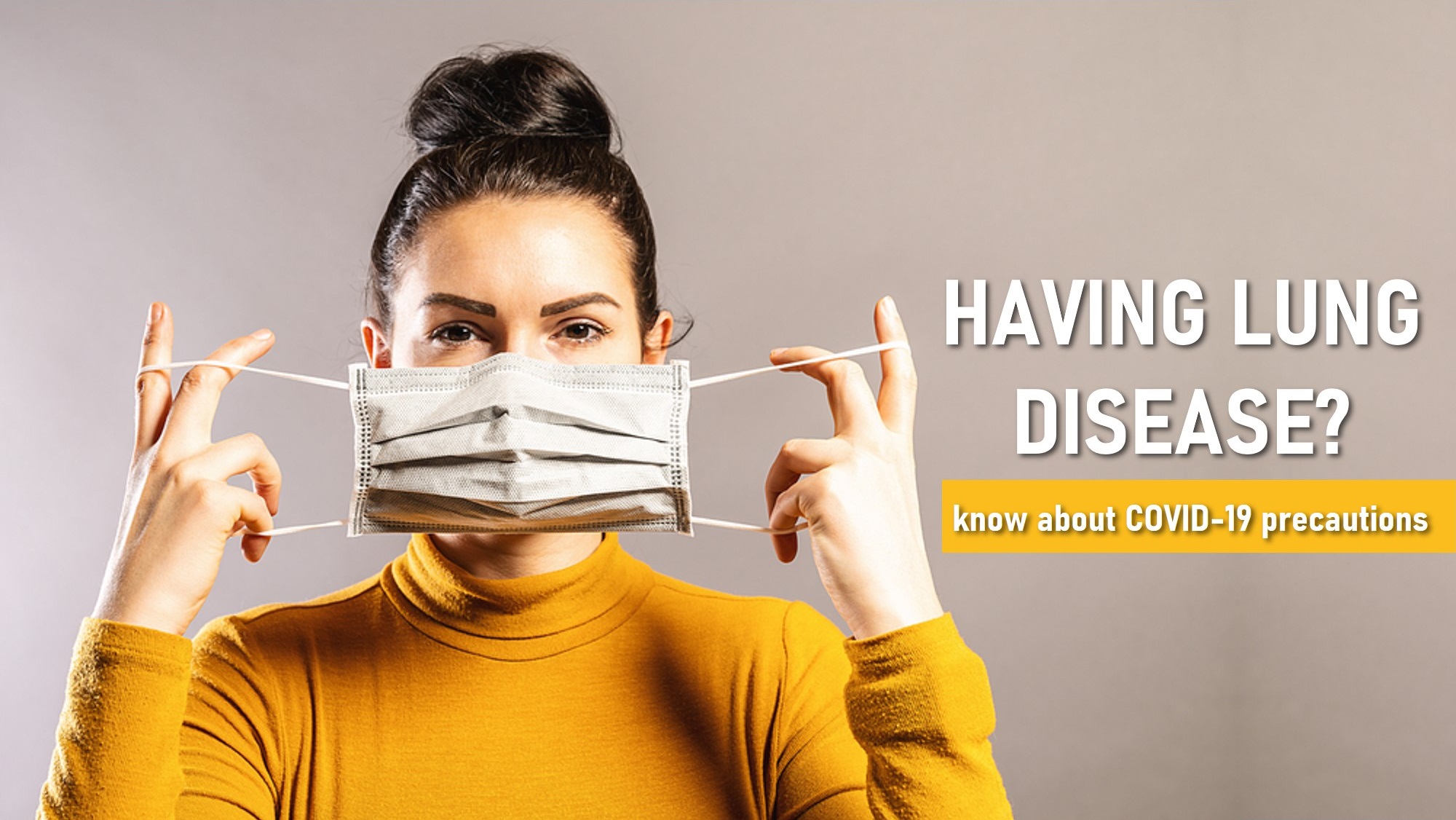 Having Lung Disease – Few Things to Know About COVID-19 Precautions